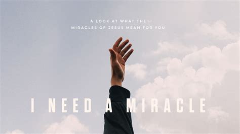 I Need a Miracle - Mariners Church