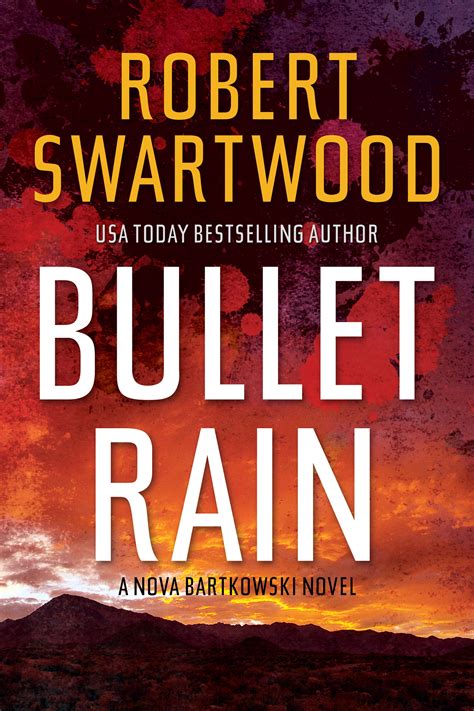 Bullet Rain Chapter 6 — Robert Swartwood