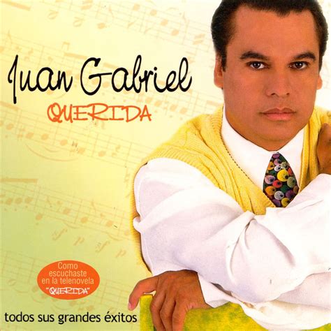 La historia de la canción “Querida”, el tema ícono de Juan Gabriel que ...