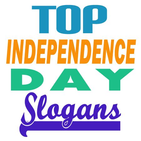 Independence Day Slogans and Sayings