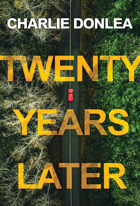 “Twenty Years Later” by Charlie Donlea | Best New Books of 2022 ...