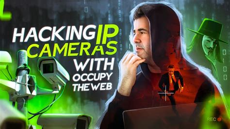 Hacking IP Cameras with master hacker OccupyTheWeb - YouTube