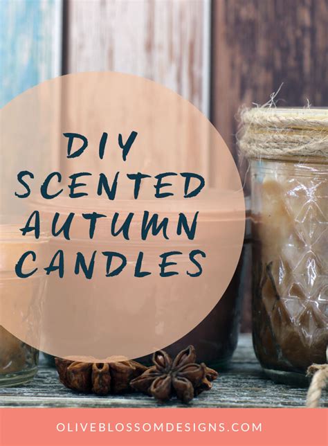 DIY Scented Candles For Fall | Olive Blossom Designs