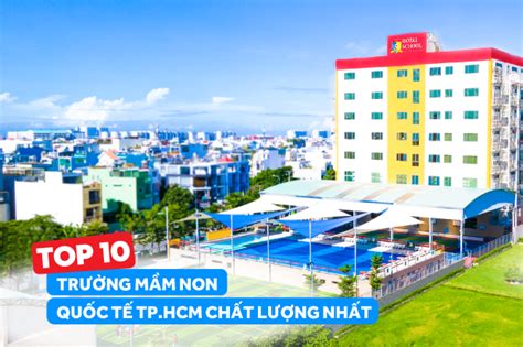 Trường Song ngữ Quốc tế ROYAL SCHOOL - Tin Tức - Top 10 trường mầm non ...