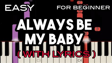 ALWAYS BE MY BABY ( LYRICS ) - MARIAH CAREY | SLOW & EASY PIANO - YouTube