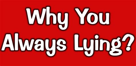 Why You Always Lying:Amazon.co.uk:Appstore for Android