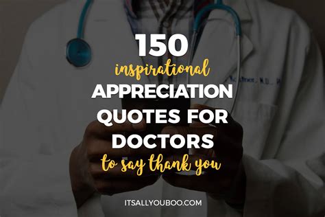 150 Inspirational Appreciation Quotes for Doctors to Say Thank You