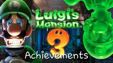 Luigi's Mansion 3 - All achievements list - YouTube