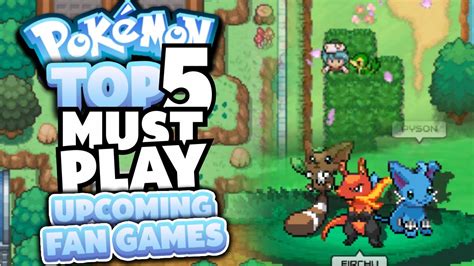 Top 5 Must Play Upcoming Pokemon Fan Games - YouTube