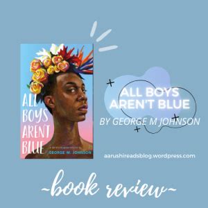 All Boys Aren’t Blue | book review – aarushireads