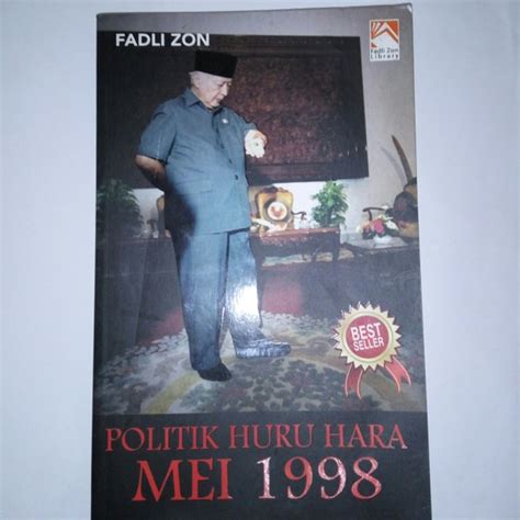 Jual Buku Politik Huru hara Mei 1998/ Fadli Zon di Lapak warungilmoe299 ...