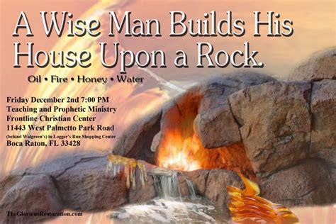 A Wise Man Builds His House Upon the Rock - The Glorious Restoration