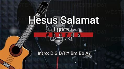 Hesus Salamat Lyrics & Chords - YouTube