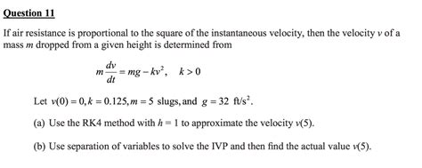 Solved Question 11 If air resistance is proportional to the | Chegg.com