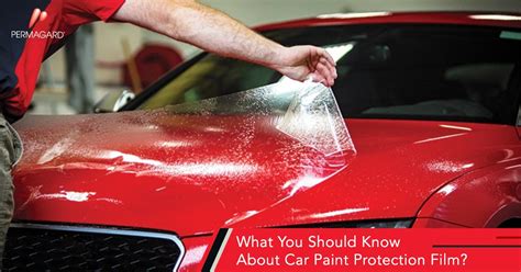 What You Should Know About Car Paint Protection Film - Permagard India