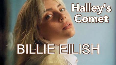 Billie Eilish - Halley's Comet (Music Video) - YouTube