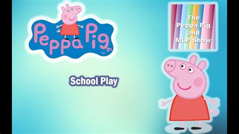 Peppa Pig - School Play - YouTube