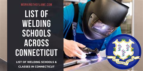 Welding Schools & Classes in Connecticut 2024 [Updated] - Working the Flame