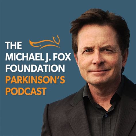 The Michael J. Fox Foundation Parkinson's Podcast by Michael J. Fox ...