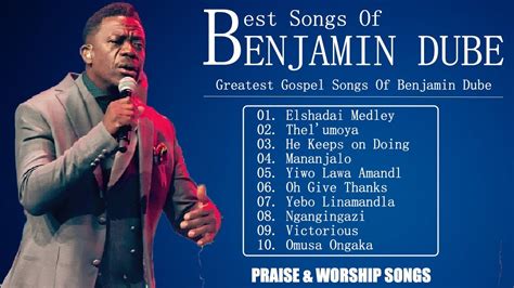 South African Top Gospel Songs of 2023- Benjamin Dube - YouTube