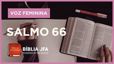 SALMO 66 - Bíblia JFA Offline - YouTube