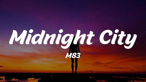 M83 - Midnight City (Lyrics) - YouTube