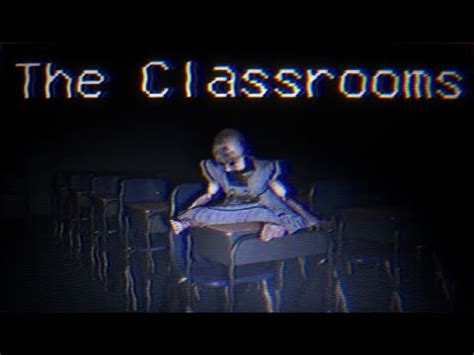 The Classrooms Horror game - YouTube