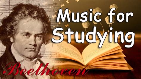 Beethoven for Studying Vol.1 – Relaxing Classical Music for Studying ...