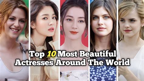 Top 10 Most Beautiful Actress Around The World 2023 || Only Top10 - YouTube