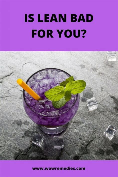 Is Lean Bad For You: Harmful Ingredients And Side Effects! | Lean, Bad ...