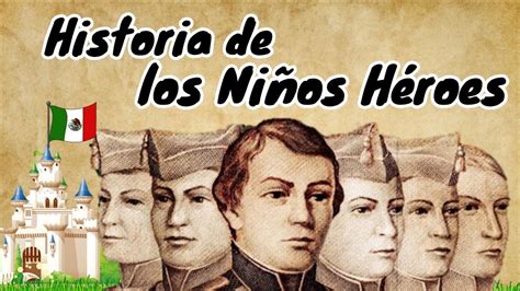 Los Niños Héroes Batalla de Chapultepec 13 de Septiembre de 1847 - YouTube