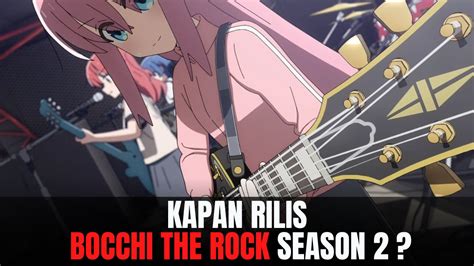 Kapan Rilis Bocchi the Rock Season 2? Berikut Infonya!