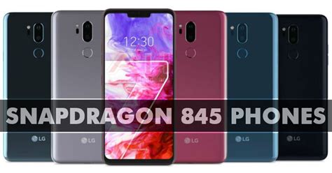 Snapdragon 845 Phones: Best Android Phones To Buy In 2019