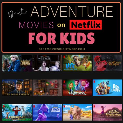 15+ Best Adventure Movies on Netflix for Kids - Best Movies Right Now