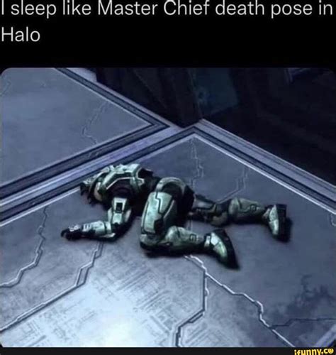 I sleep like Master Chief death pose in Halo - iFunny