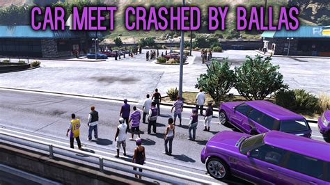 Car Meet Crashed by Ballas [Menyoo] - GTA5-Mods.com