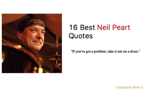 16 Best Neil Peart Quotes - NSF News and Magazine