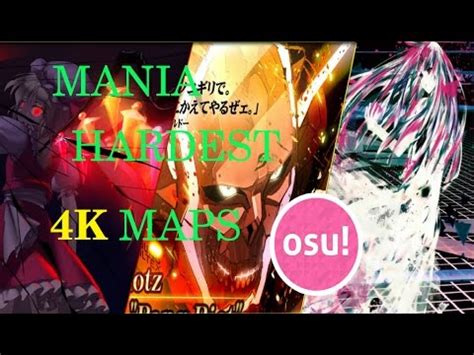 Osu! Mania Hardest 4K Maps Top 7 - YouTube