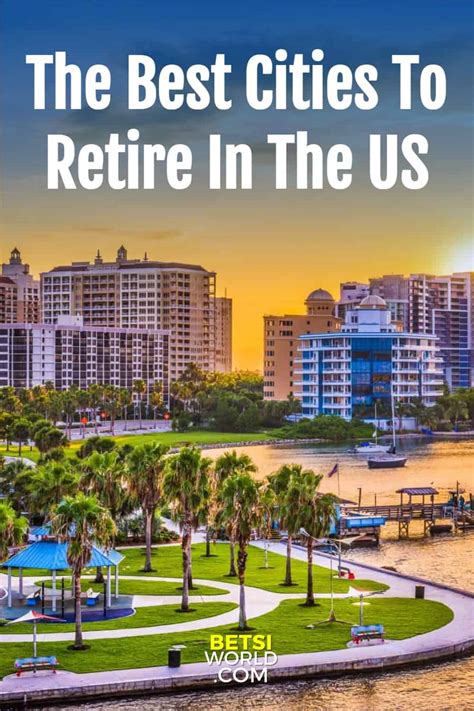 The Best Cities To Retire In The US ~ Betsi's World