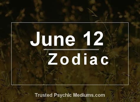 June 12 Zodiac - Complete Birthday Horoscope & Personality Profile