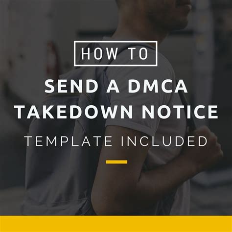 How to Send a DMCA Takedown Notice