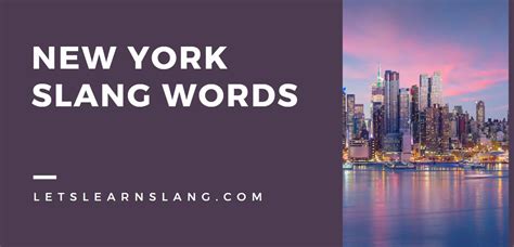 130+ New York Slang Words and Meanings (The Ultimate 2023 Guide)