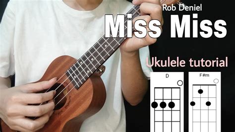 Rob Deniel - Miss Miss UKULELE TUTORIAL (EASY CHORDS) - YouTube