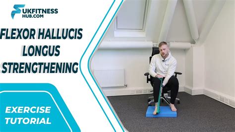 Exercise Tutorial: Flexor Hallucis Longus Strengthening - YouTube