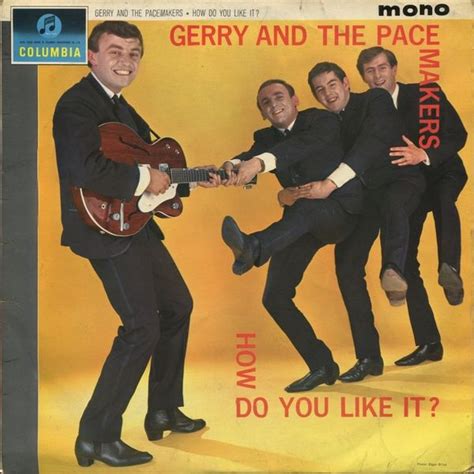 How Do You Like It? (1963) - Gerry & The Pacemakers | Gerry and the ...