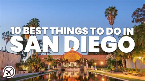 10 BEST THINGS TO DO IN SAN DIEGO - YouTube