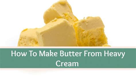 How To Make Butter From Heavy Cream - High Country Farms