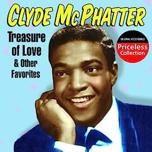 Clyde McPhatter - Treasure of Love & Other Favorites - Amazon.com Music