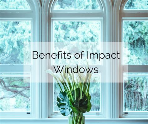 Benefits of Impact Windows | Max Guard