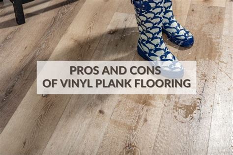 Pros and Cons of Vinyl Plank Floors - A Buying Guide